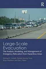 9781032241746-1032241748-Large-Scale Evacuation: The Analysis, Modeling, and Management of Emergency Relocation from Hazardous Areas