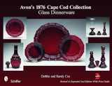 9780764336799-0764336797-Avon's 1876 Cape Cod Collection: Glass Dinnerware: Glass Dinnerware