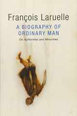 9781509509966-1509509968-A Biography of Ordinary Man: On Authorities and Minorities