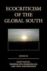 9781498515887-1498515886-Ecocriticism of the Global South (Ecocritical Theory and Practice)