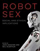 9780262536028-0262536021-Robot Sex: Social and Ethical Implications (Mit Press)