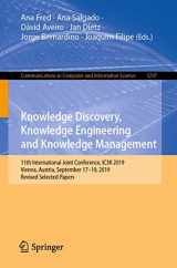 9783030661953-3030661954-Knowledge Discovery, Knowledge Engineering and Knowledge Management: 11th International Joint Conference, IC3K 2019, Vienna, Austria, September 17-19, ... in Computer and Information Science)