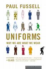 9780618381883-0618381880-Uniforms: Why We Are What We Wear