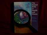 9780721695792-0721695795-The Human Body In Health and Illness - Hard Cover Version