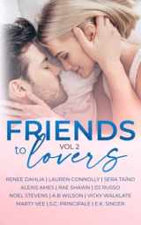 9781914959042-1914959043-Friends to Lovers: A Steamy Romance Anthology Vol 2 (Romancing The Tropes)