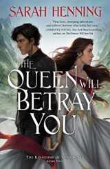 9781250237477-1250237475-Queen Will Betray You (Kingdoms of Sand and Sky, 2)