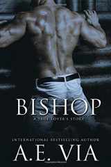 9781696594448-1696594448-Bishop: A True Lover's Story (True Lover's Stories)