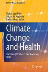 9783319246581-3319246585-Climate Change and Health: Improving Resilience and Reducing Risks (Climate Change Management)