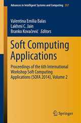 9783319184159-3319184156-Soft Computing Applications: Proceedings of the 6th International Workshop Soft Computing Applications (SOFA 2014), Volume 2 (Advances in Intelligent Systems and Computing, 357)