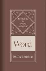9781087780719-1087780713-Word (Volume 2) (Theology for Every Person)