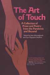 9780820365336-0820365335-The Art of Touch: A Collection of Prose and Poetry from the Pandemic and Beyond