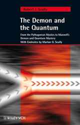 9783527406883-3527406883-The Demon and the Quantum: From the Pythagorean Mystics to Maxwell's Demon and Quantum Mystery