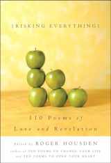 9781400047994-1400047994-Risking Everything: 110 Poems of Love and Revelation