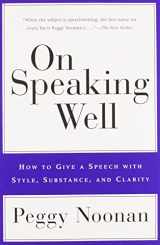9780060987404-0060987405-On Speaking Well: How to Give a Speech With Style, Substance, and Clarity