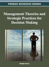 9781466624733-1466624736-Management Theories and Strategic Practices for Decision Making