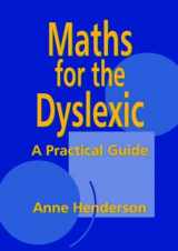 9781853465345-1853465348-Maths for the Dyslexic: A Practical Guide