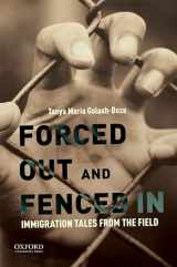 9780190633455-019063345X-Forced Out and Fenced In: Immigration Tales From the Field