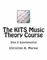 9781974672851-1974672859-The KITS Music Theory Course: Step 6 Supplemental