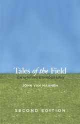 9780226849645-0226849643-Tales of the Field: On Writing Ethnography, Second Edition (Chicago Guides to Writing, Editing, and Publishing)