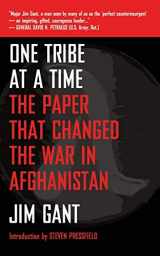 9781936891245-1936891247-One Tribe at a Time: The Paper that Changed the War in Afghanistan