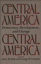 9780275930493-0275930491-Central America: Democracy, Development, and Change