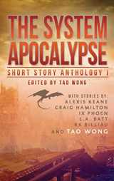 9781989458358-1989458351-The System Apocalypse Short Story Anthology Volume 1: A LitRPG post-apocalyptic fantasy and science fiction anthology