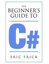 9781521905555-152190555X-The Beginner's Guide to C#