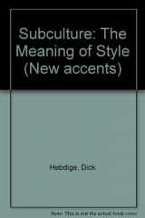 9780416708509-0416708501-Subculture, the meaning of style (New accents)