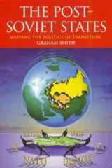 9780340677902-0340677902-The Post-Soviet States: Mapping the Politics of Transition