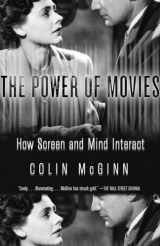 9781400077205-1400077206-The Power of Movies: How Screen and Mind Interact