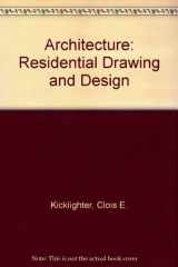9780870063213-0870063219-Architecture: Residential drawing and design