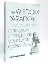 9780743275965-0743275969-The Wisdom Paradox