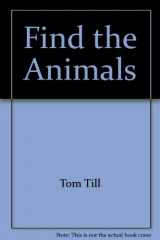 9780899542003-089954200X-Find the Animals!