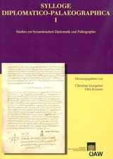 9783700164920-3700164920-Sylloge Diplomatico-Palaeographica I: Studien zu byzantinischen Diplomatik und Palaographie (Denkschriften Der Phil.-hist. Klasse) (German Edition)