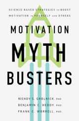 9781433841675-1433841673-Motivation Myth Busters: Science-Based Strategies to Boost Motivation in Yourself and Others (APA LifeTools Series)