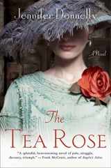 9780312378028-0312378025-The Tea Rose: A Novel (The Tea Rose Series, 1)