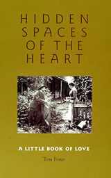 9780642107336-0642107335-Hidden spaces of the heart: A little book of love