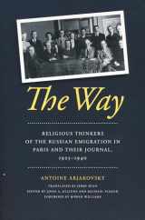 9780268020408-026802040X-The Way: Religious Thinkers of the Russian Emigration in Paris and Their Journal, 1925-1940