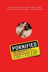 9780805081329-0805081321-Pornified: How Pornography Is Damaging Our Lives, Our Relationships, and Our Families