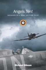 9781770972766-1770972765-Angels Ten!: Memoirs of a WWII Spitfire Pilot