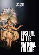 9781786829757-1786829754-Costume at the National Theatre (National Theatre / Oberon Books)