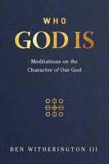 9781683593645-1683593642-Who God Is: Meditations on the Character of Our God