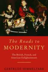 9781400042364-1400042364-The Roads to Modernity: The British, French, and American Enlightenments