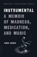 9781632866967-163286696X-Instrumental: A Memoir of Madness, Medication, and Music
