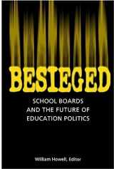 9780815736837-0815736835-Besieged: School Boards and the Future of Education Politics