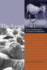 9781556351068-1556351062-The Least of These: Selected Readings in Christian History