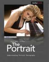 9781933952468-1933952466-The Portrait: Understanding Portrait Photography