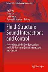 9783642403705-3642403700-Fluid-Structure-Sound Interactions and Control: Proceedings of the 2nd Symposium on Fluid-Structure-Sound Interactions and Control (Lecture Notes in Mechanical Engineering)