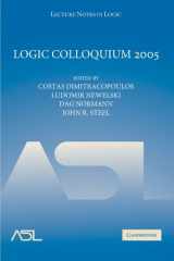 9780521329637-0521329639-Logic Colloquium 2005 (Lecture Notes in Logic, Series Number 28)
