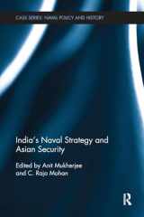 9781138310476-1138310476-India's Naval Strategy and Asian Security (Cass Series: Naval Policy and History)